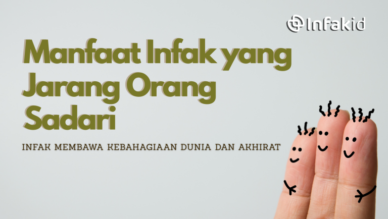 Infak Membawa Kebahagiaan Dunia dan Akhirat