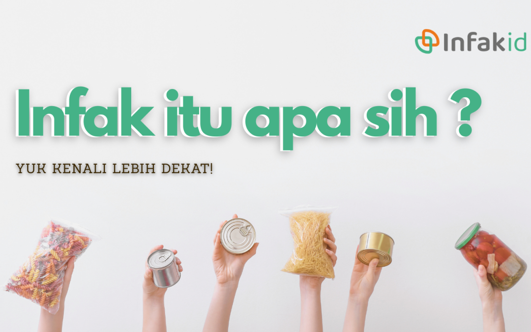 Infak Itu Apa Sih? Yuk, Kenali Lebih Dekat!