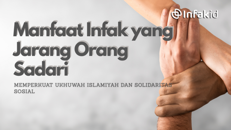 Memperkuat Ukhuwah Islamiyah dan Solidaritas Sosial