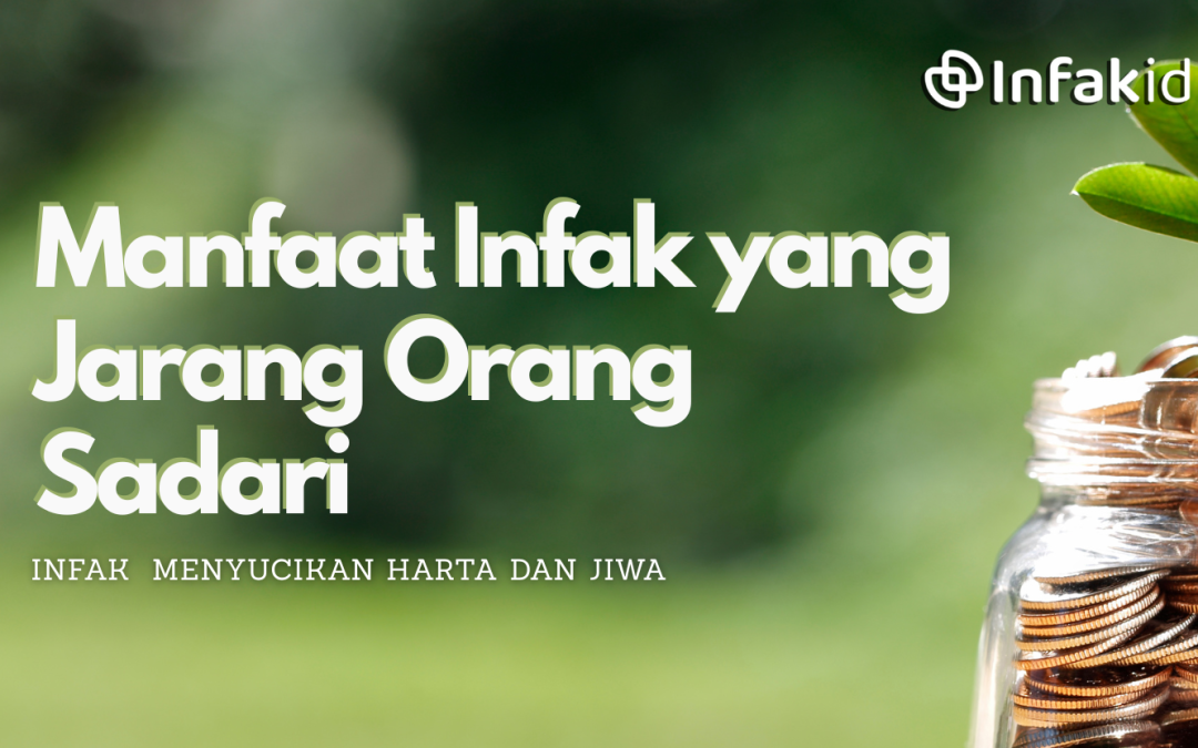 Infak Menyucikan Harta dan Jiwa
