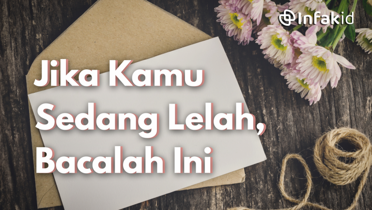 Surat untuk Diri Sendiri: Jika Kamu Sedang Lelah,…