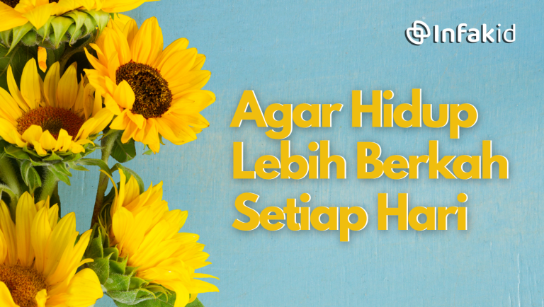 Cara Sederhana Agar Hidupmu Lebih Berkah Setiap Hari