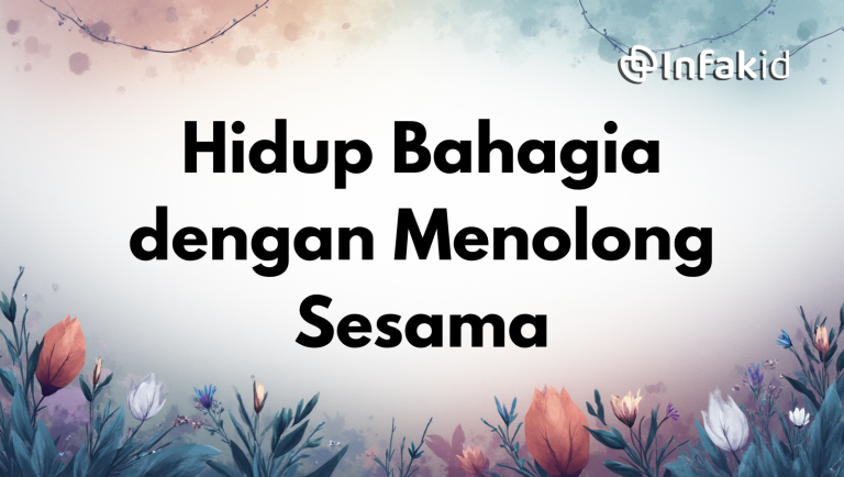 Hidup Bahagia dengan Menolong Sesama
