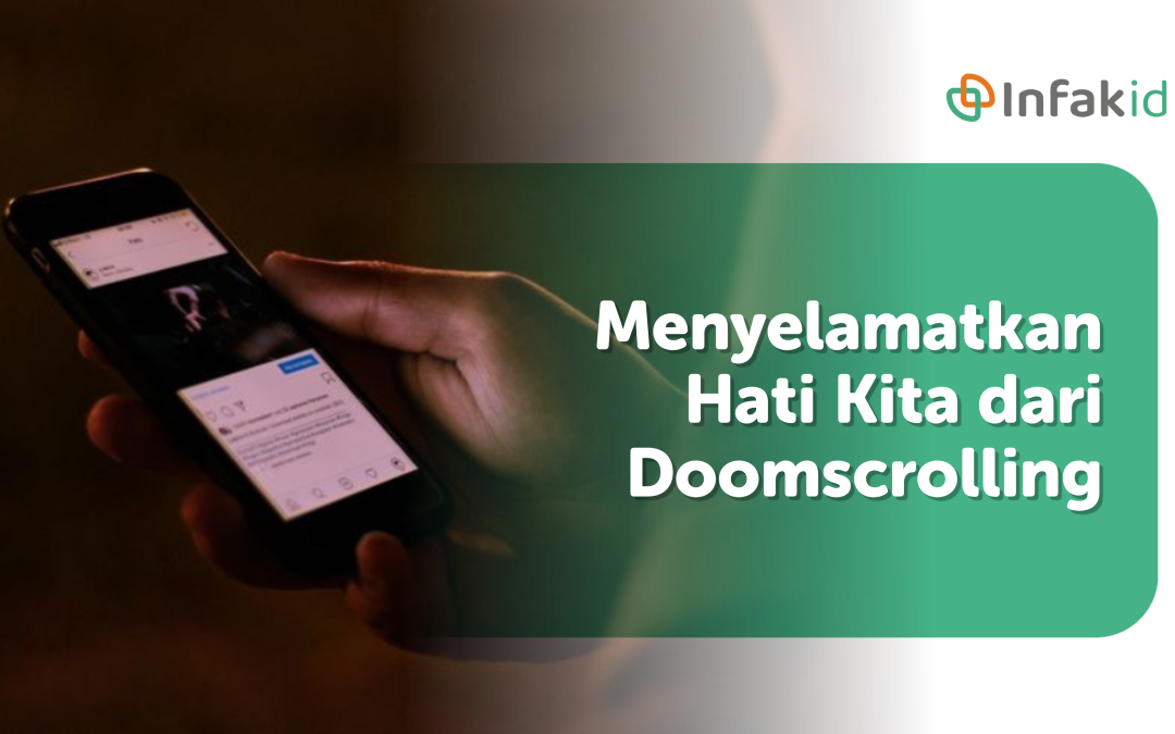 Menyelamatkan Hati dari Doomscrolling